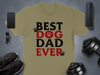 Best Dog Dad Ever T-Shirt