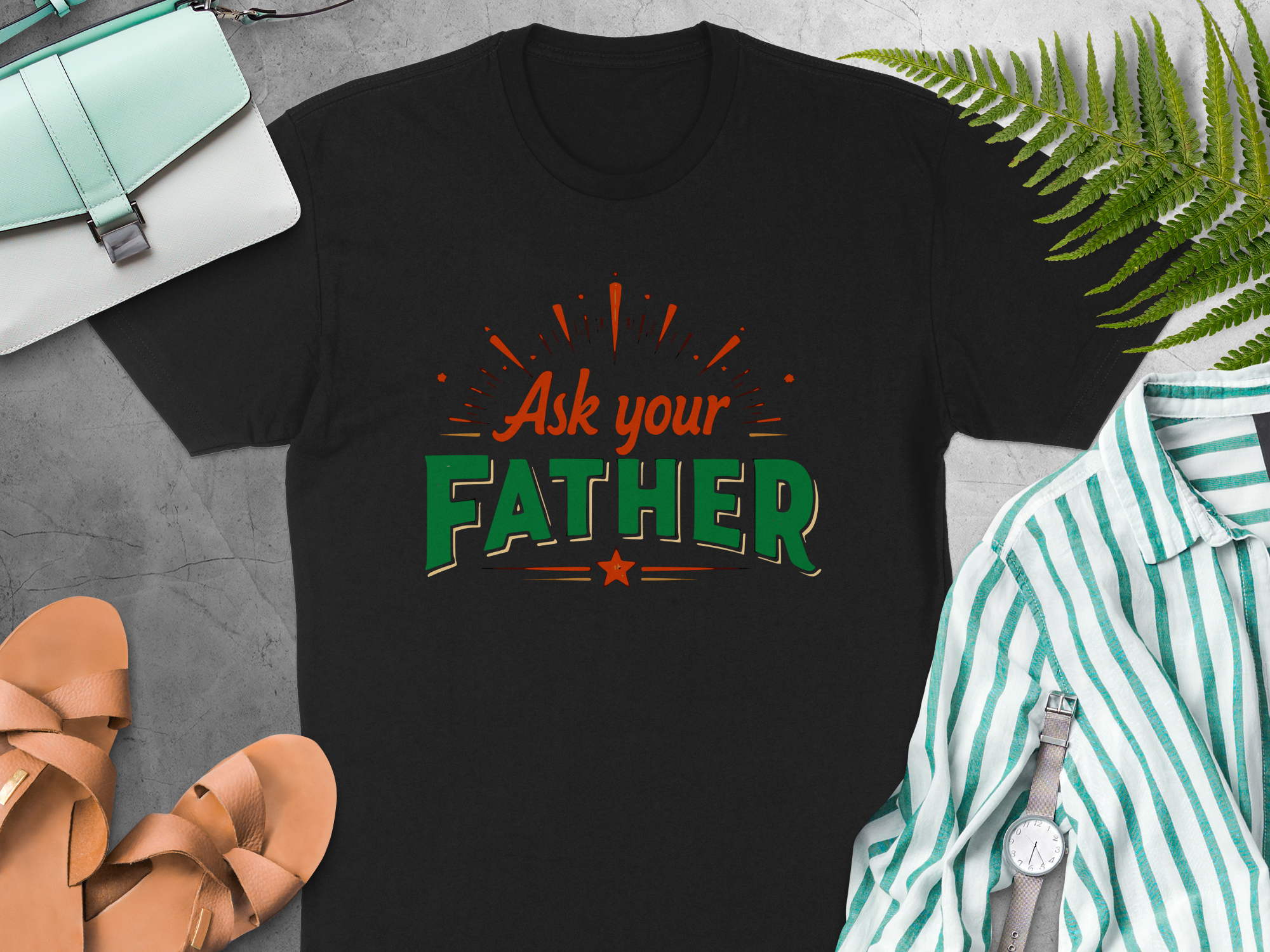Ask Your Father T-Shirt – Funny Dad Wisdom