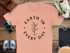 Environmental Awareness Earth Day Everyday T-Shirt