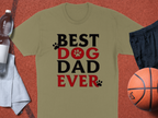 Best Dog Dad Ever T-Shirt