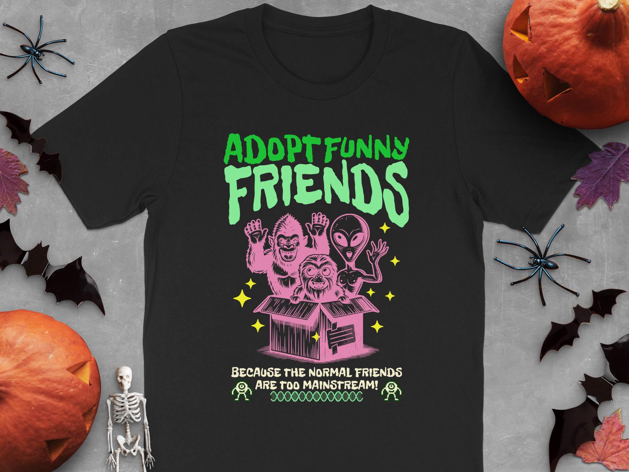 Adopt Funny Friends Because The Normal Friends T-Shirt