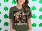 I've Got the Biggest Hose in the Neighborhood shirt product