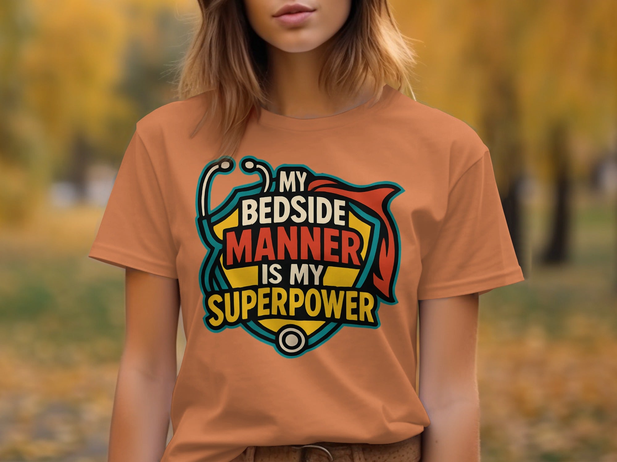 My Bedside Manner Is My Superpower Shirt product