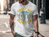 Trust Me I'm A Doctor Graphic Tee Shirt product