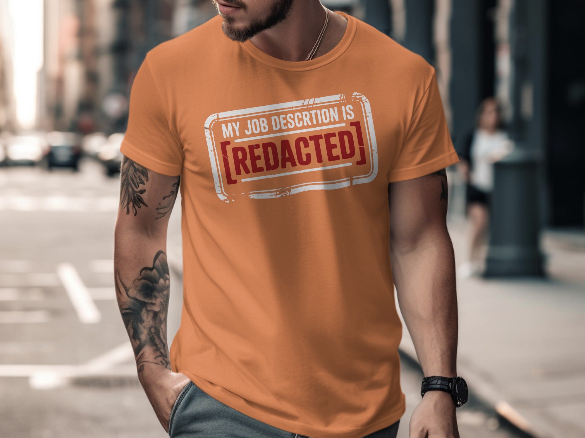 My Job Description Is Redacted T-shirt product type