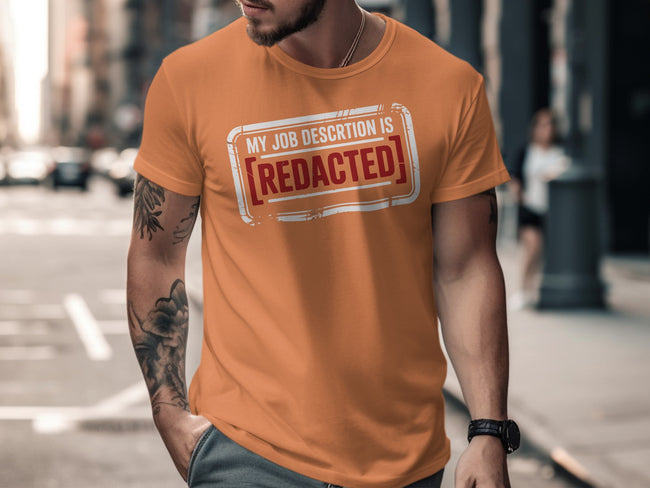 My Job Description Is Redacted T-shirt product type