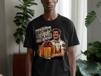 Brown Man with the Big Package You Shirt product