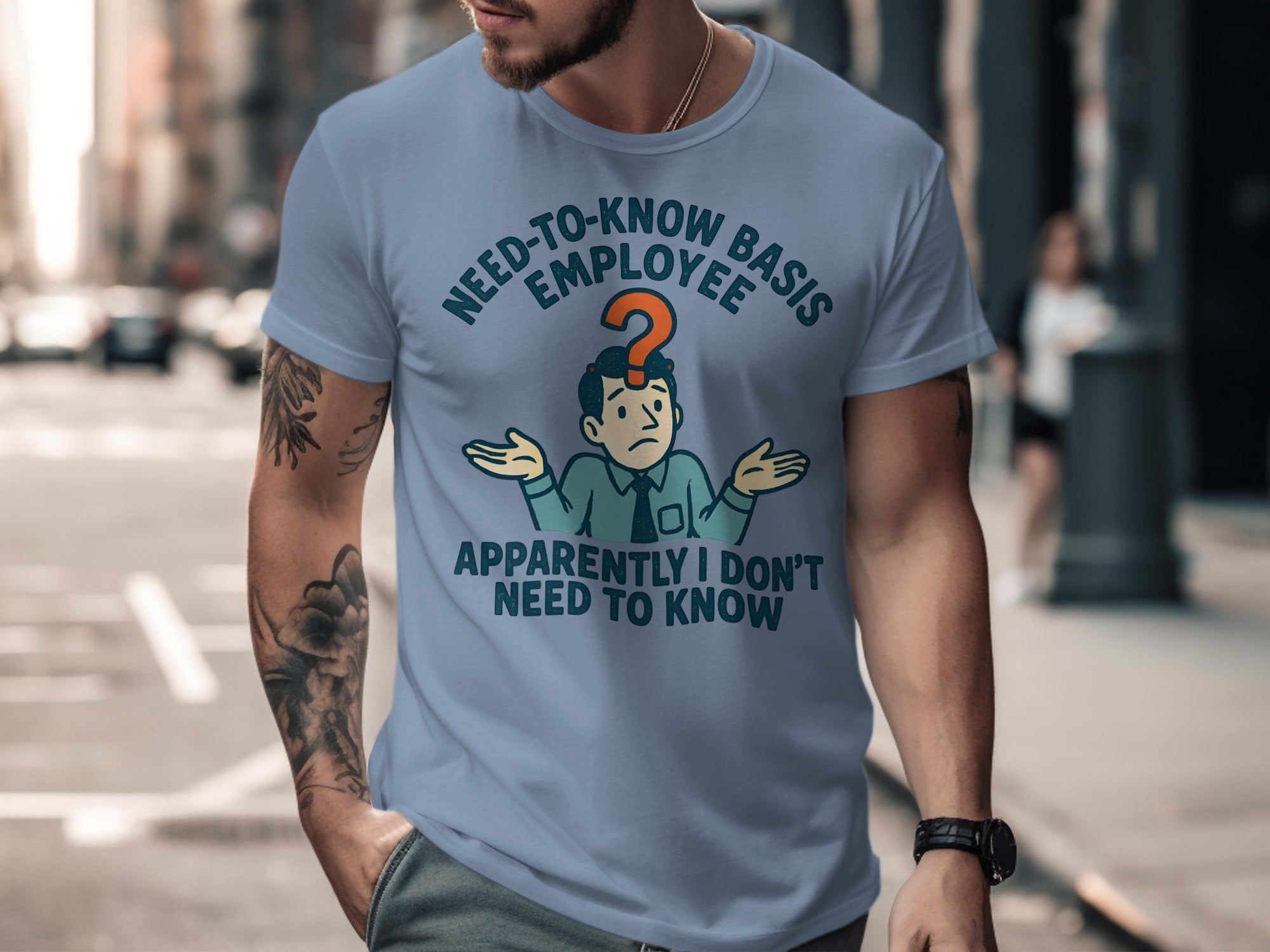 Need to Know Basis Employee Funny Shirt product