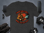 I Make Girls Wet When I Put Out Fires T-shirt product type