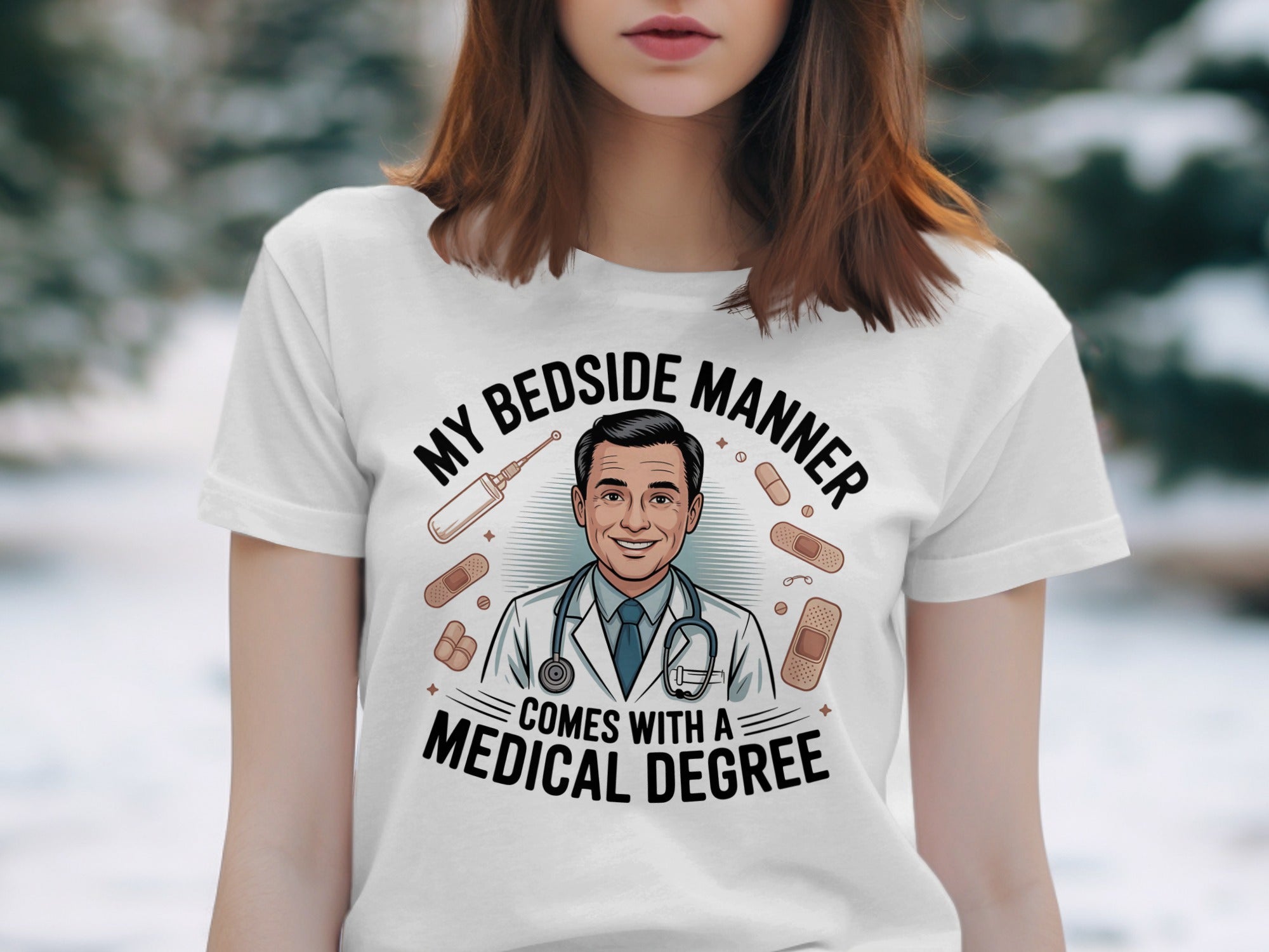 My Bedside Manner Comes With A Medical Degree product type