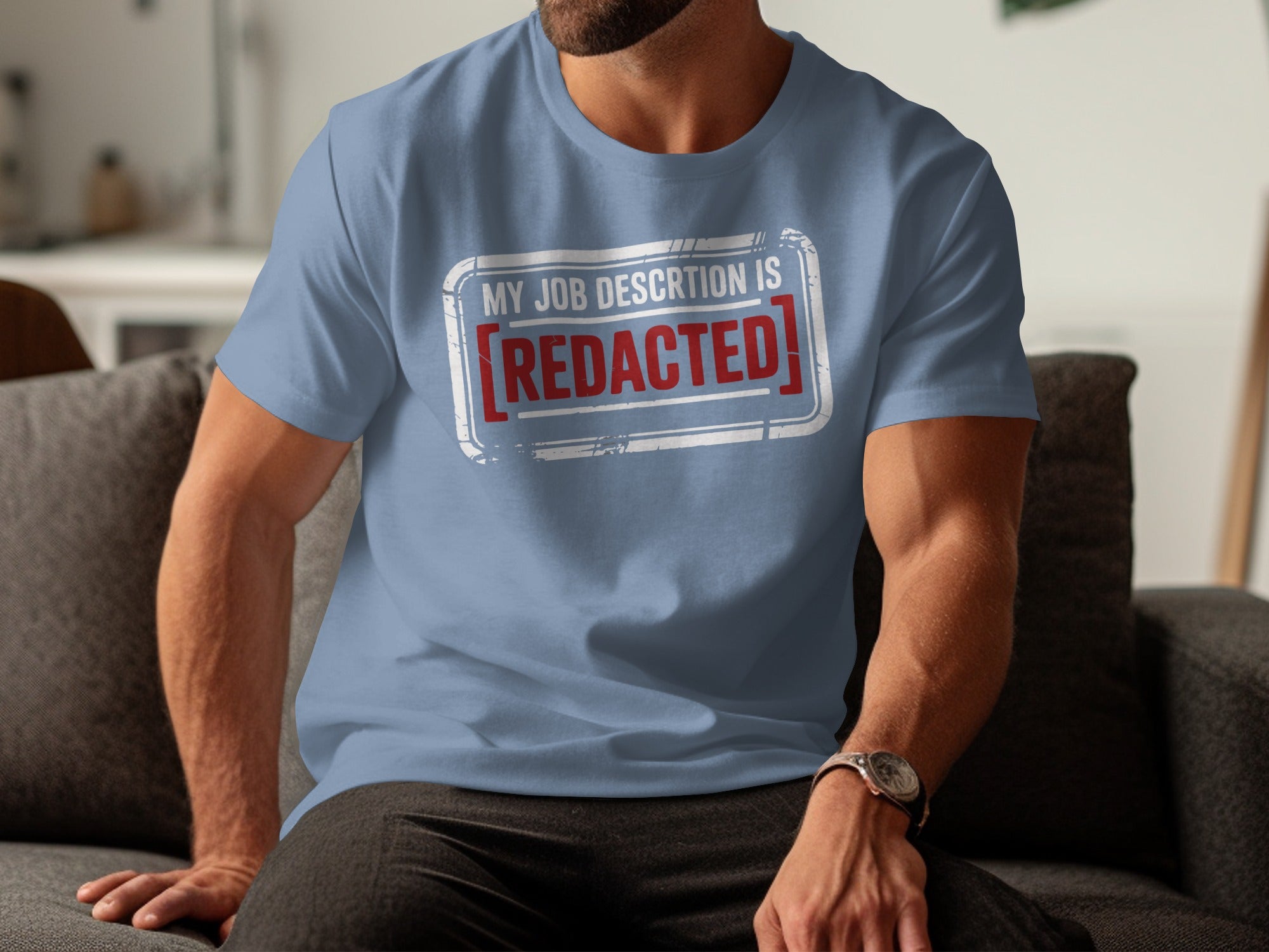 My Job Description Is Redacted Printed Shirt Product Type