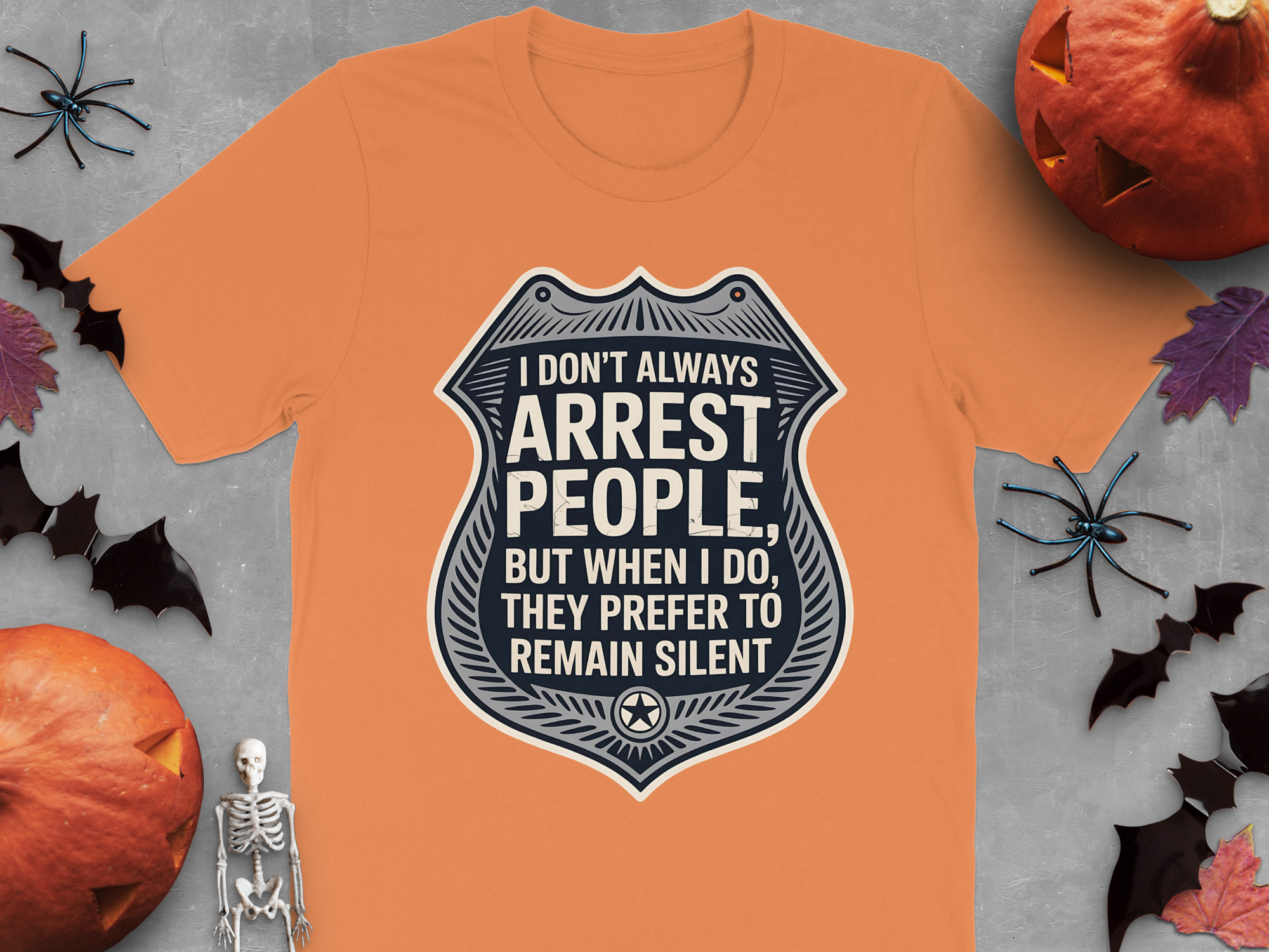 I Don't Always Arrest People Graphic T-Shirt product