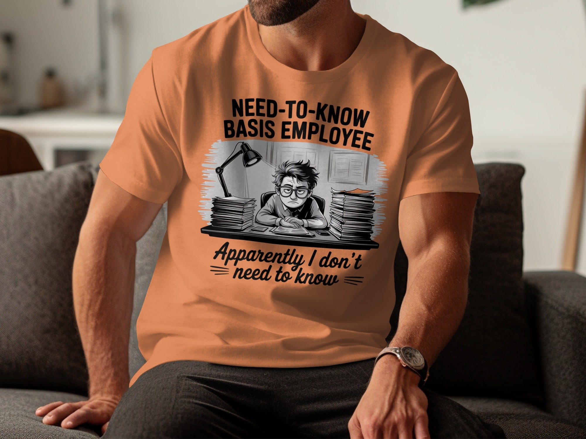 Apparently I Don't Need To Know Basis Employee product type