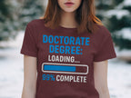 Doctorate Degree Loading 99 Percent Complete Shirt product