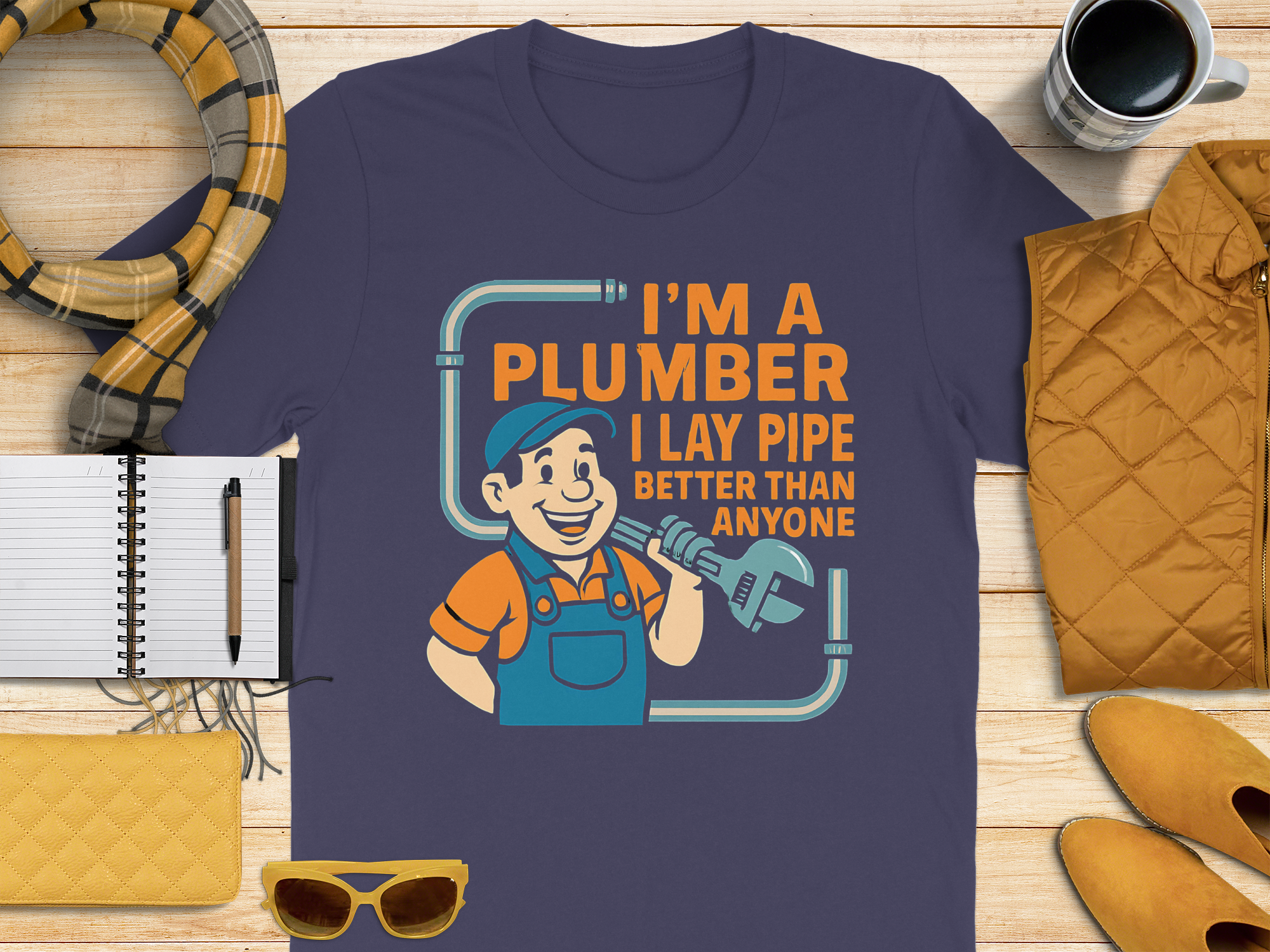 I'm a Plumber I Lay Pipe Better Than Anyone T-Shirt product