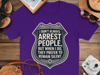 I Don't Always Arrest People Funny Police T-Shirt product