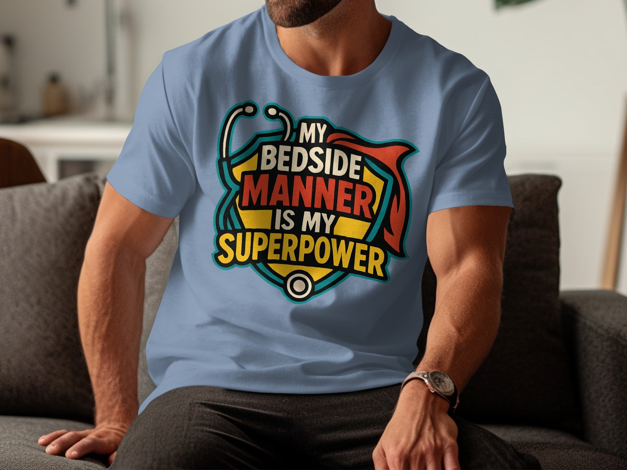 My Bedside Manner Is My Superpower T-shirt product
