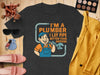I'm a Plumber I Lay Pipe Better Than Anyone product
