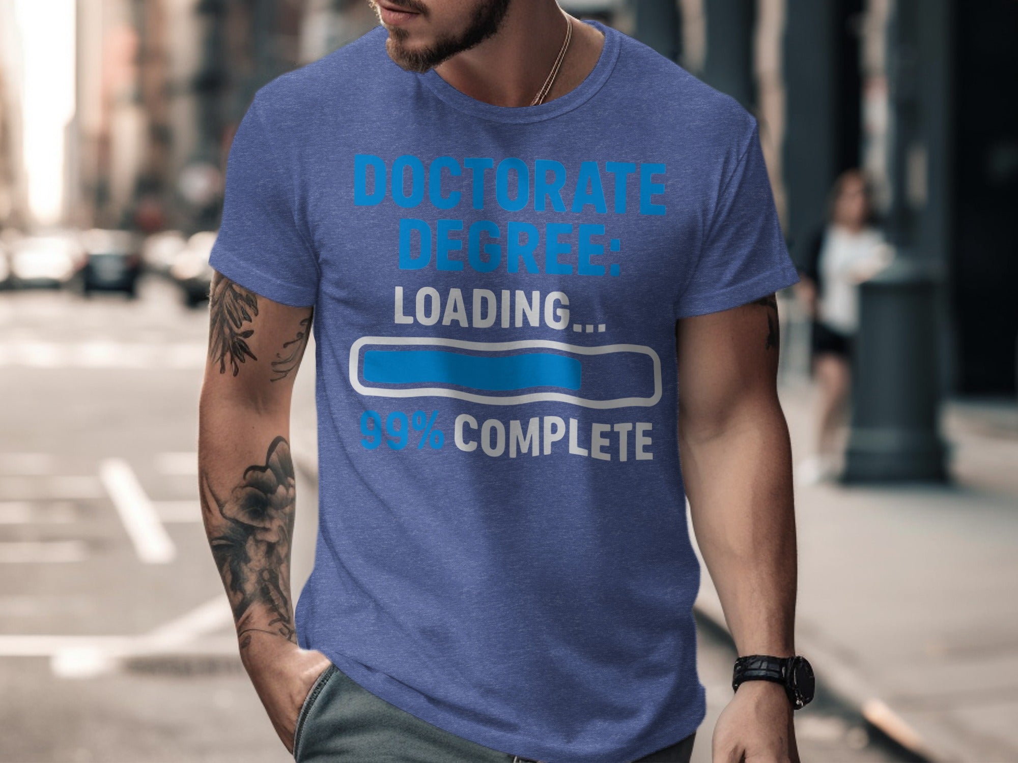Doctorate Degree Loading 99 Percent Complete Shirt Product