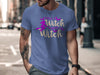 Once A Witch Always A Witch T-shirt product type