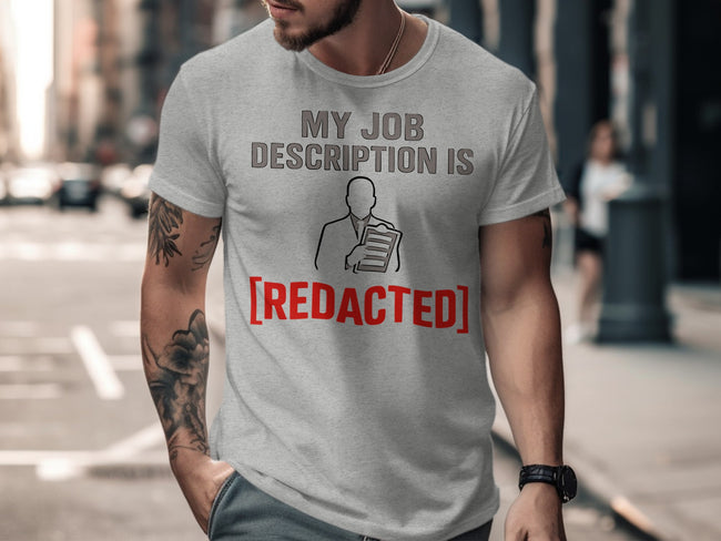 My Job Description is Redacted Shirt product