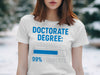 Doctorate Degree Loading 99% Complete Shirt product