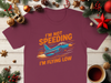 I'm Not Speeding I'm Flying Low T-shirt product