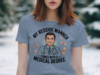 My Bedside Manner Comes With A Medical Degree product type