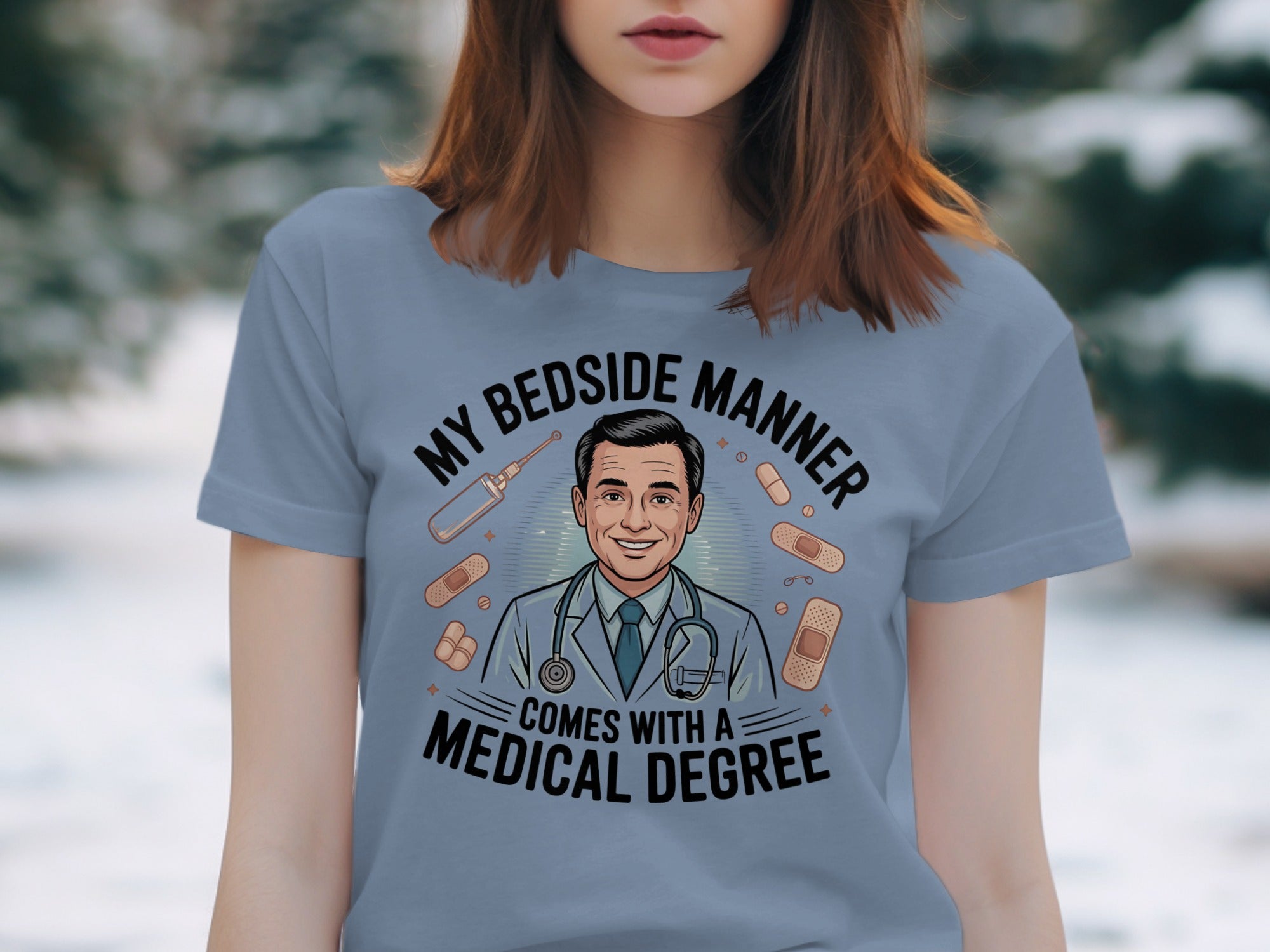 My Bedside Manner Comes With A Medical Degree product type