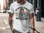 My Bedside Manner Comes With A Medical Degree product type