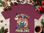 I Make House Calls for Your Backdoor Problems product type
