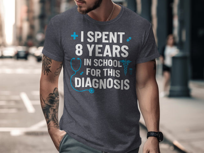 I Spent 8 Years In School For This Diagnosis product type