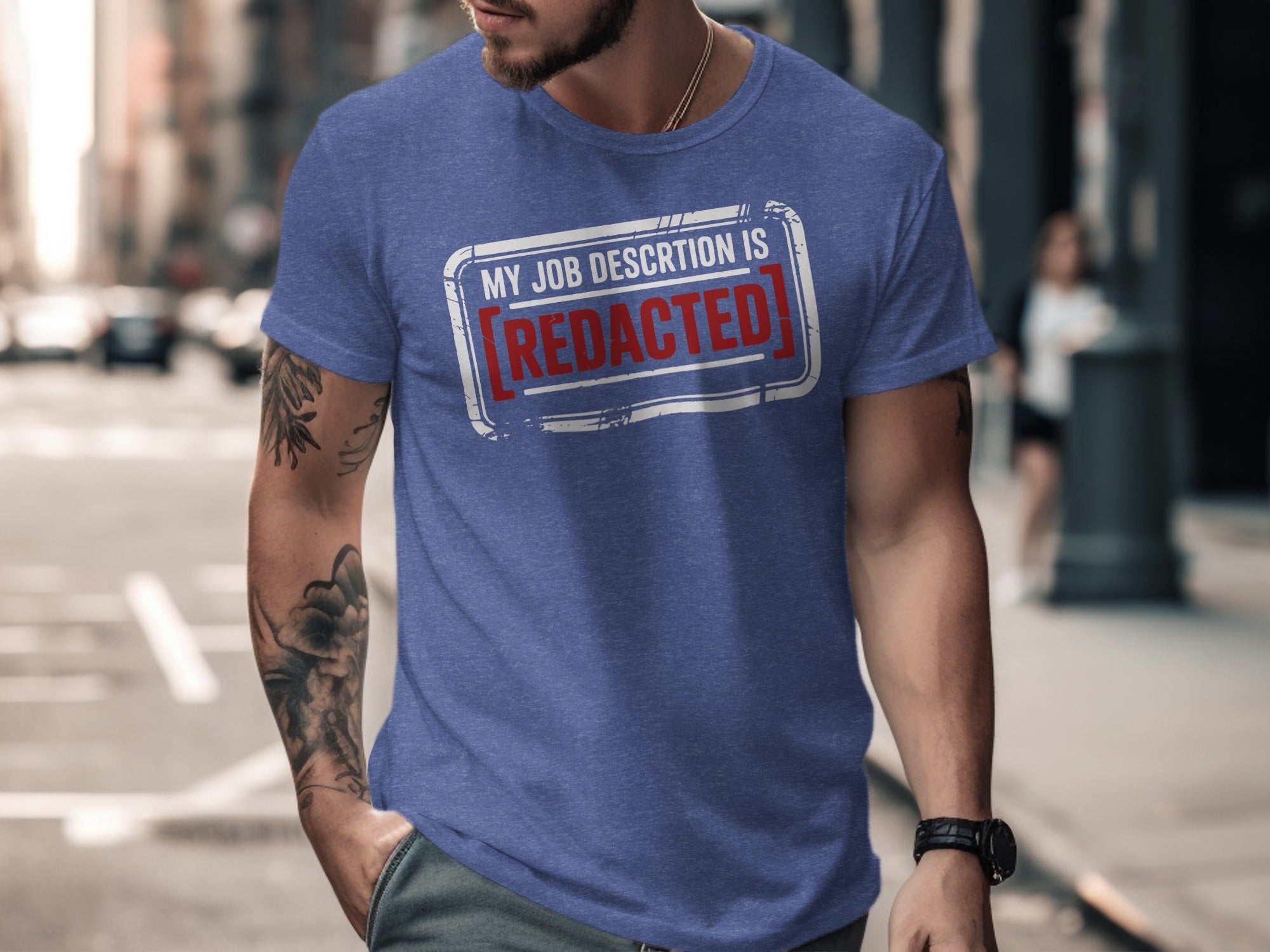 My Job Description Is Redacted Statement T-Shirt product