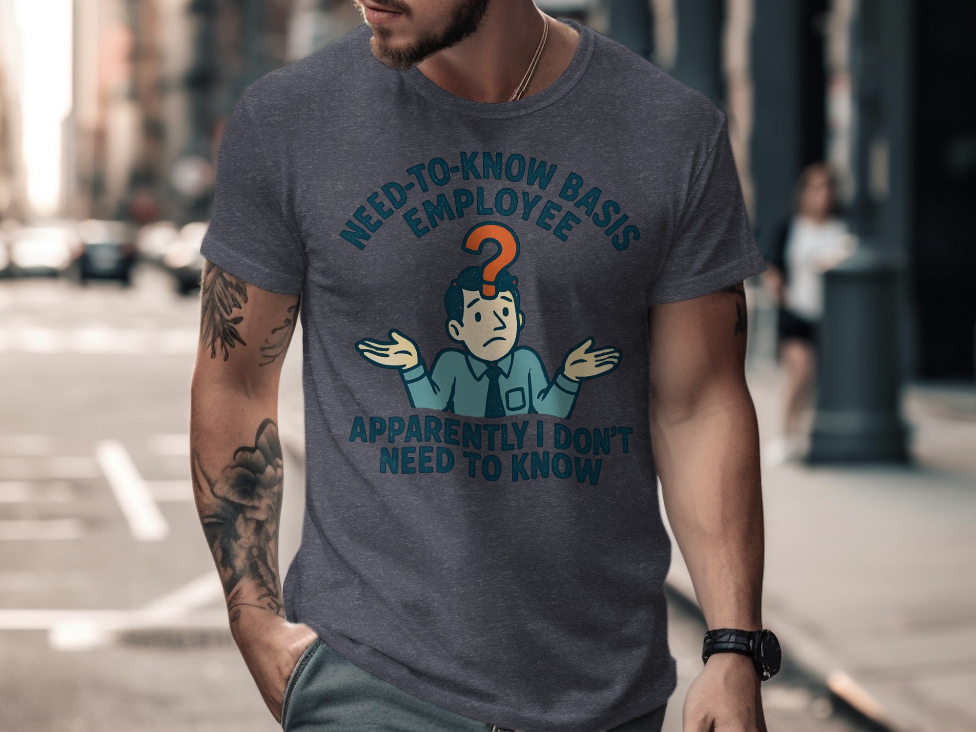 Need-To-Know Basis Employee Funny T-Shirt product
