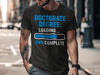 Doctorate Degree Loading 99% Complete T-shirt product type