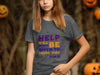 Help Will Always Be Given To Those Who Ask T-shirt product