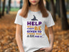 Help Will Always Be Given To Those Who Ask T-shirt product