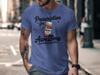 Prescription for Awesome Doctor Daily T-shirt product