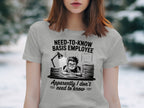Need To Know Basis Employee Graphic T-shirt product