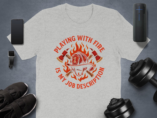 Playing With Fire Is My Job Description product type