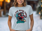 Let the Good Times Swole Santa Surfing Shirt product type