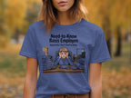 Need-to-Know Basis Employee Graphic T-Shirt product type
