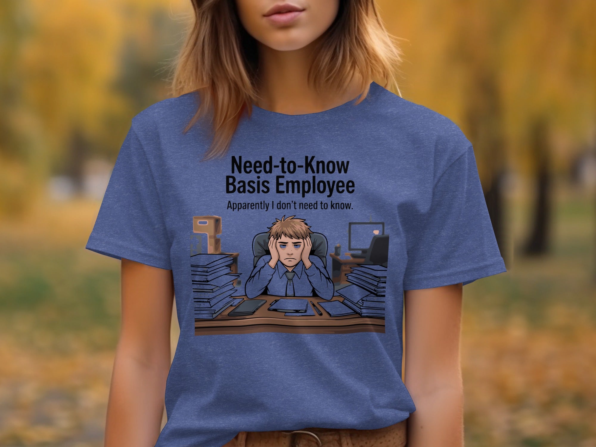 Need-to-Know Basis Employee Graphic T-Shirt product type