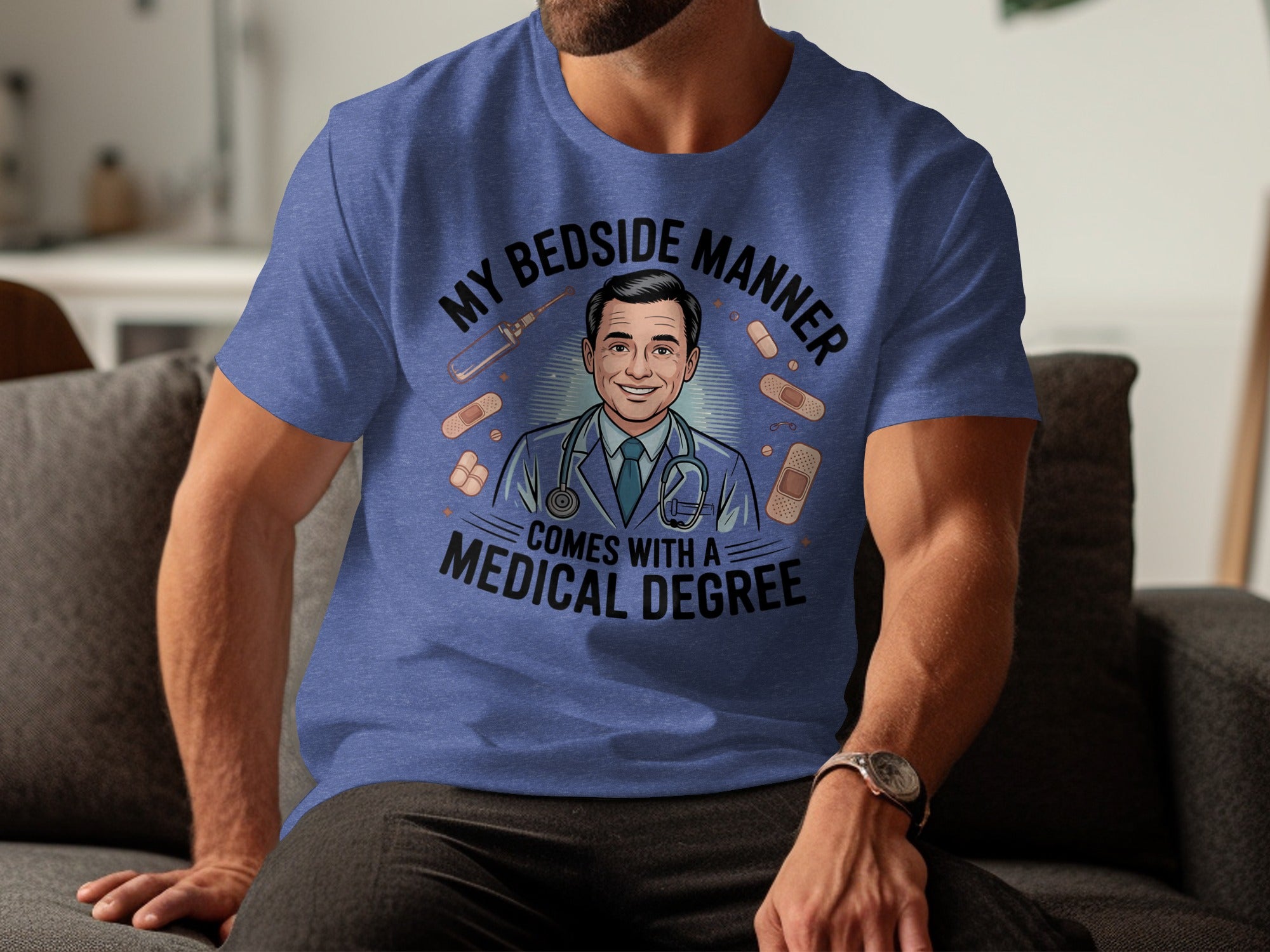 My Bedside Manner Comes With A Medical Degree product type
