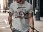 Need to Know Basis Employee T-Shirt funny product