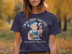 I'm All About That Pipe Licensed Ready to Flow t-shirt product