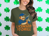 Licensed to Drill Funny Graphic T-shirt product