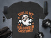 This Is My Halloween Costume Ghost T-shirt product type