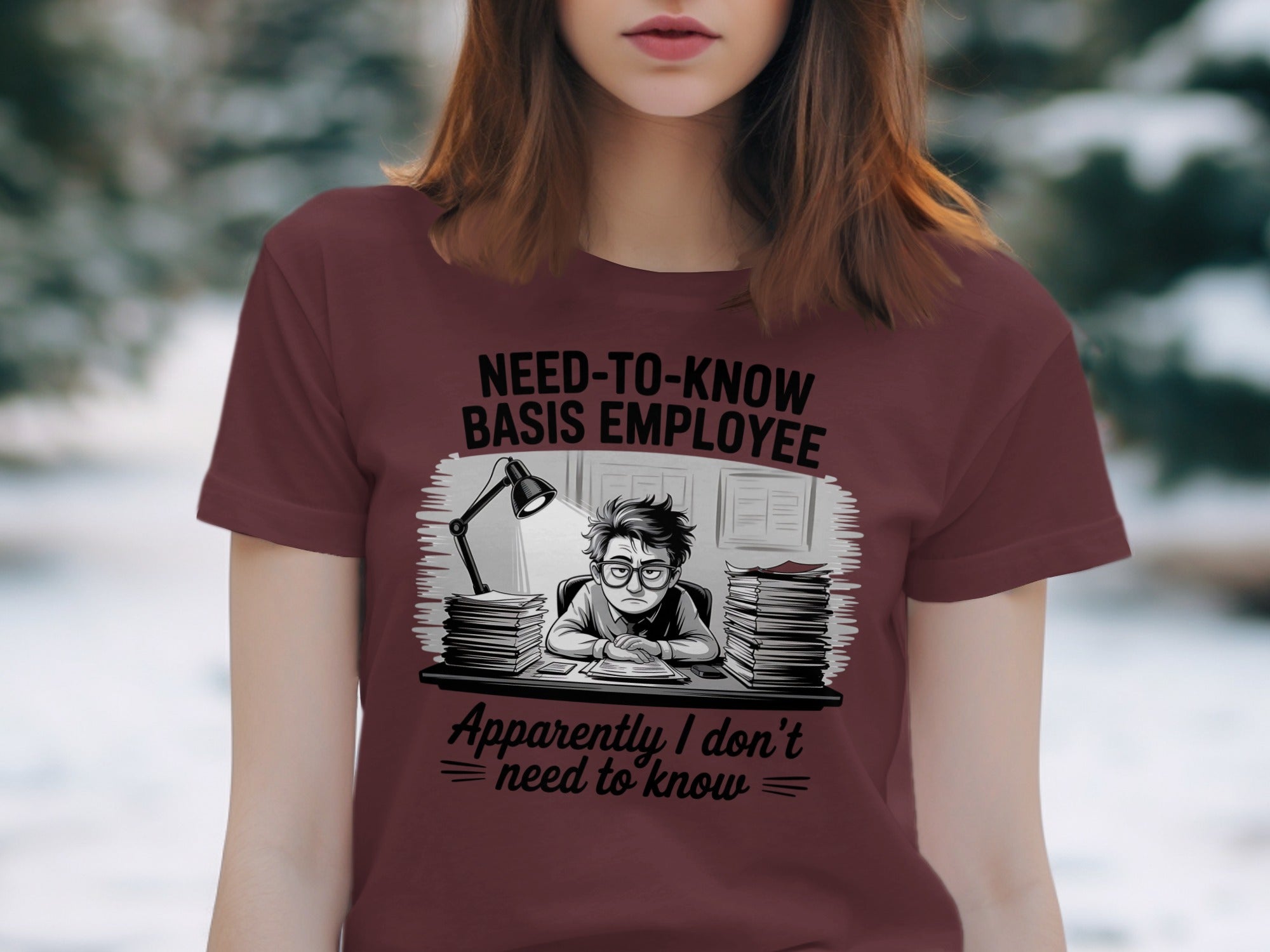Need to Know Basis Employee T-shirt product