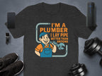 I Lay Pipe Better Than Anyone Plumber Shirt product type